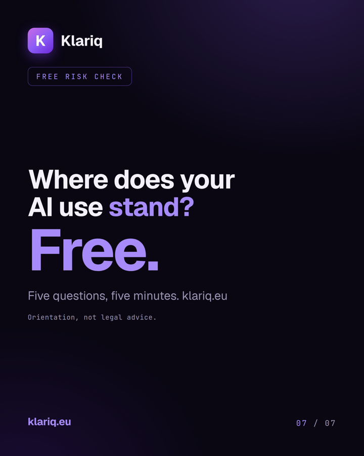Explainer card: Klariq's free risk check. Where does your AI use stand? Free: five questions, five minutes, at klariq.eu. Orientation, not legal advice.